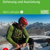 Alpin-Lehrplan 5: Klettern - Sicherung und Ausrüstung