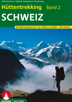 Hüttentrekking Band 2, Schweiz