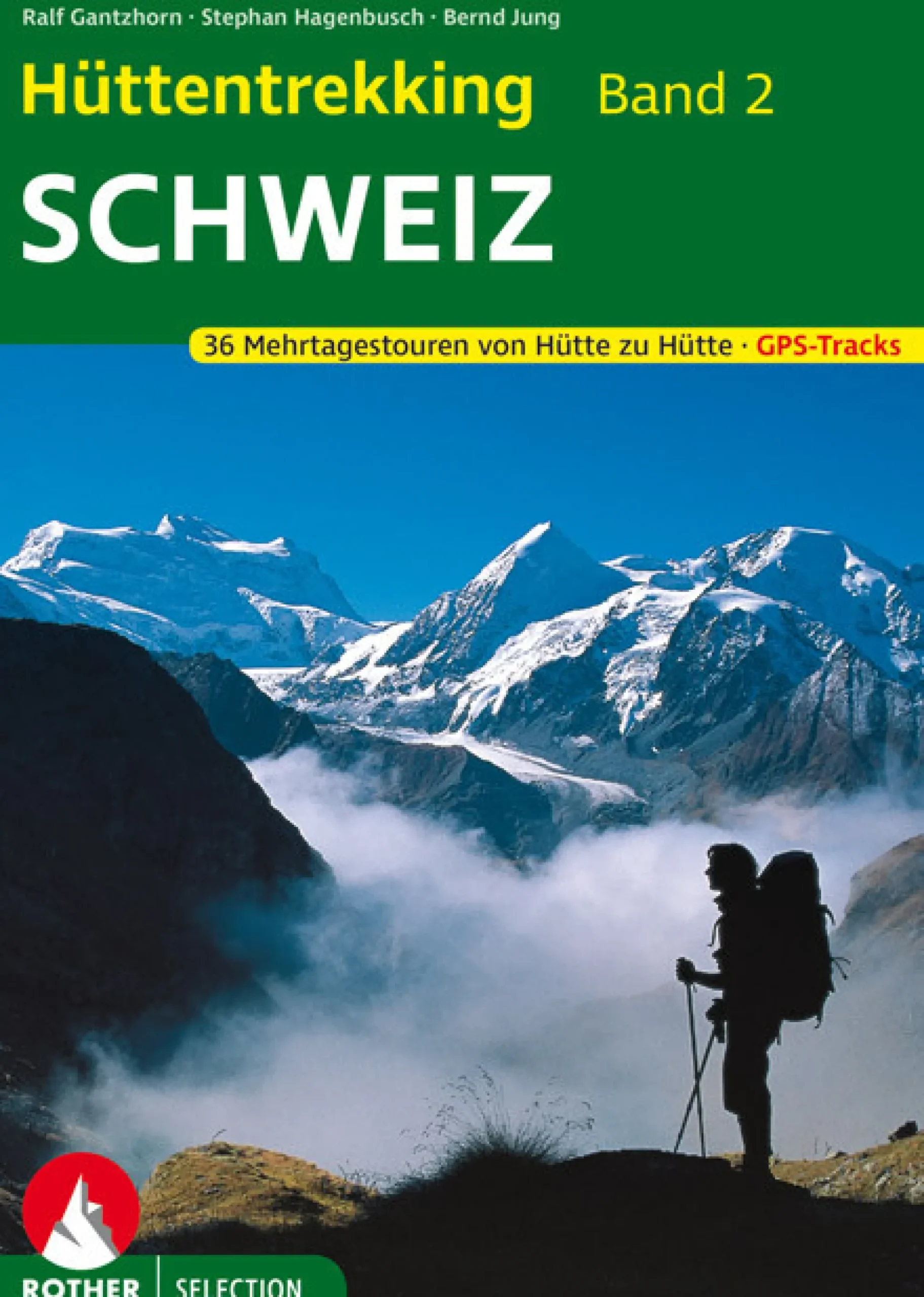 Hüttentrekking Band 2, Schweiz