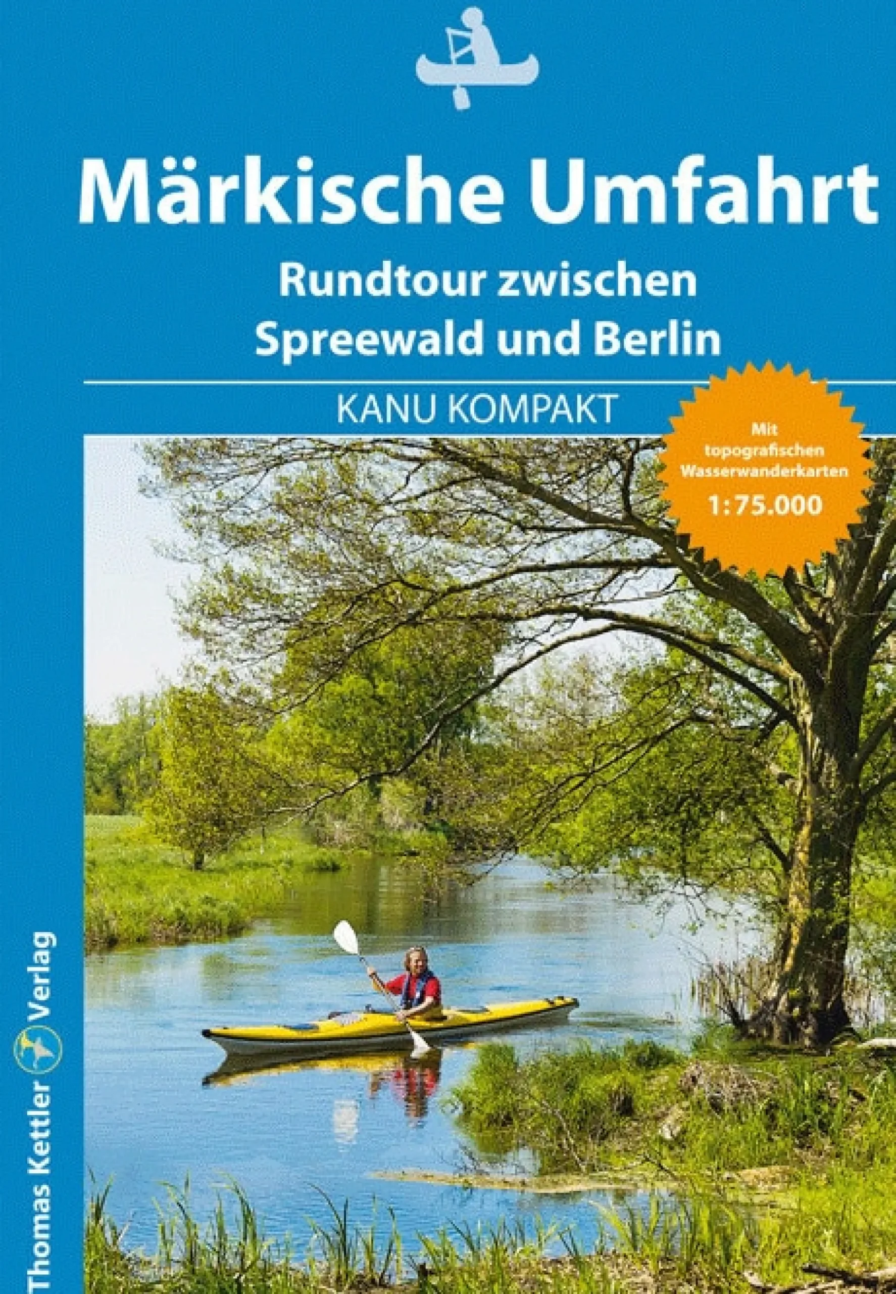 Kanu Kompakt Märkische Umfahrt 2019
