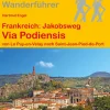 Wanderführer Frankreich: Jakobsweg Via Podiensis