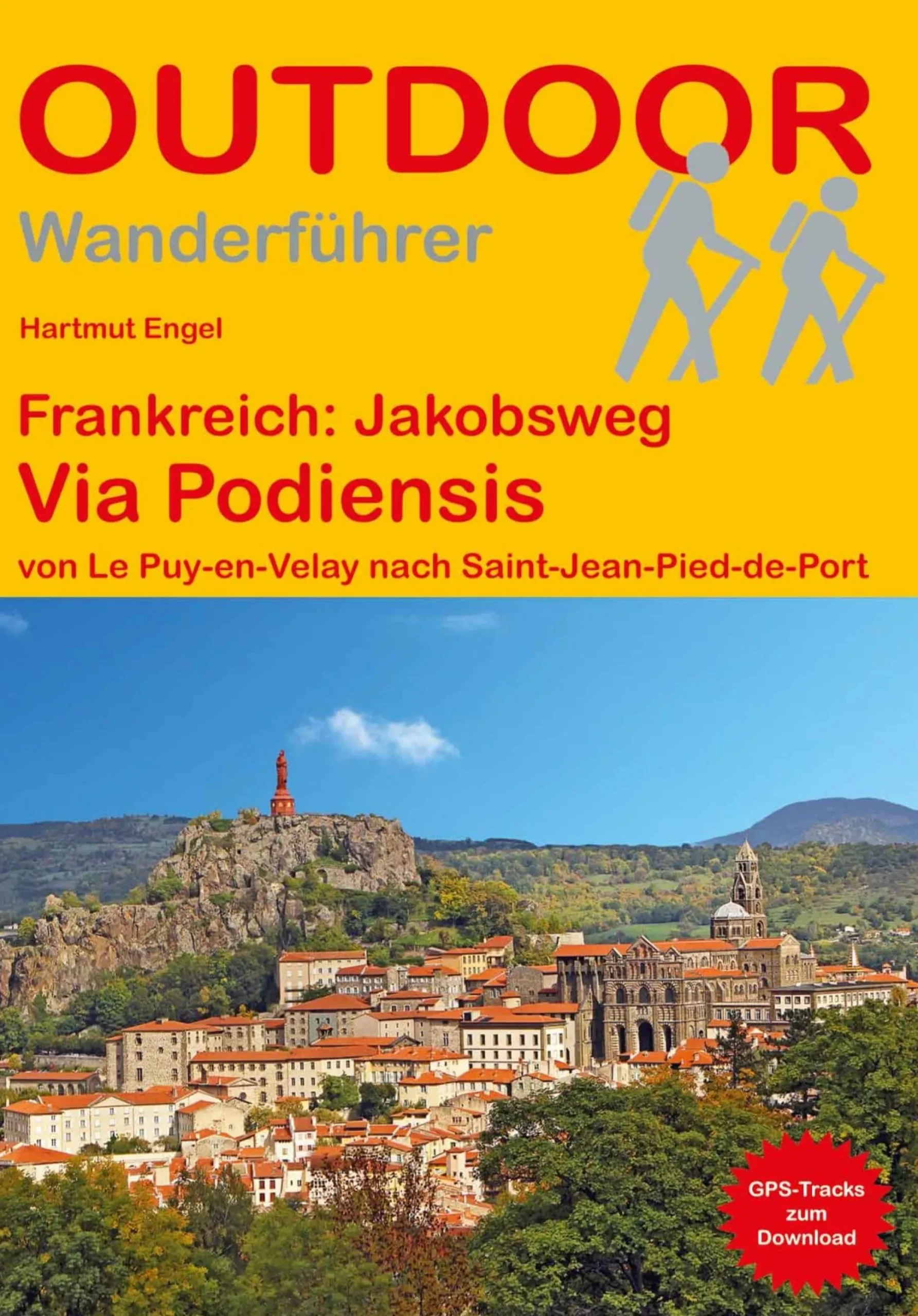 Wanderführer Frankreich: Jakobsweg Via Podiensis