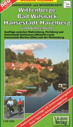 Wittenberge, Bad Wilsnack, Hansestadt Havelberg und Umgebung